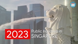 Singapore Announces Revised Public Holidays Dates For 2023 [upl. by Corel]