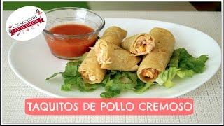 TAQUITOS DE POLLO CREMOSO🍰LOS SECRETOS DE MI COCINA🍰 [upl. by Renrag696]