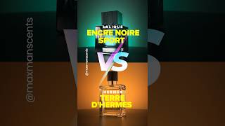 Lalique Encre Noire Sport and Terre dHermès Lets compare them ✅ MaxManScent fragrance [upl. by Herr]