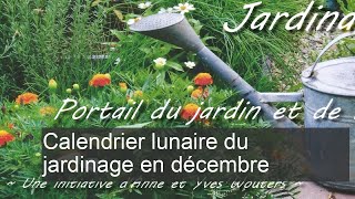 Calendrier lunaire du jardinage décembre 2017 [upl. by Searby]