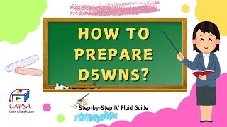 How to Prepare D5WNS Dextrose 5 in 09 Sodium Chloride  StepbyStep IV Fluid Tutorial [upl. by Akeihsal]