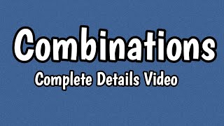 Combinations Combinations Complete Concept Video Combination and Permutation [upl. by Tala]