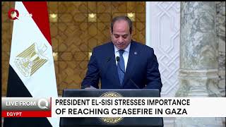 El Sisi stresses importance of ceasefire to prevent regional war [upl. by Golden]