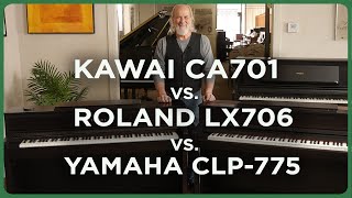 Kawai CA701 vs Roland LX706 vs Yamaha CLP775 Digital Piano Showdown [upl. by Yllim]