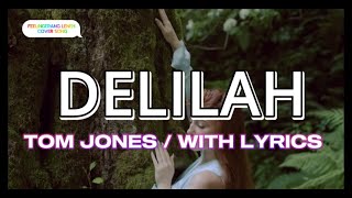 DELILAH TOM JONES COVER SONG [upl. by Rusell]