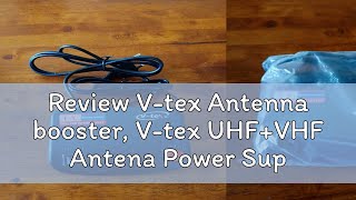 Review Vtex Antenna booster Vtex UHFVHF Antena Power Supply [upl. by Sethi]