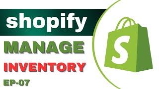 HOW TO MANAGE INVENTORY IN SHOPIFY STORE  SHOPIFY TUTORIAL HINDIURDU  KHAAS EDUCATE [upl. by Ayekram]