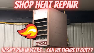 Fixing the Old Reznor Heater in my Shop I have no idea what Im doing [upl. by Vyner72]