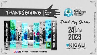 Thanksgiving in Action 2023 quotCommunity Outreach Feed My Sheepquot  Apostle Mignonne Kabera [upl. by Galanti]