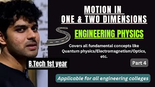 Motion In One And Two Dimensions  Engineering Physics  BTech 1st Year [upl. by Leora]