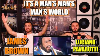 LUCIANO PAVAROTTI amp JAMES BROWN  ITS A MANS MANS MANS WORLD  FIRST TIME REACTION [upl. by Magbie513]