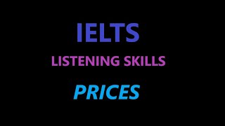 Part 6 of IELTS Listening Skills  PRICES ielts ieltslistening ieltstest ieltsprep [upl. by Aicilaana]