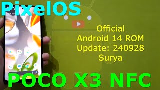 PixelOS UnOfficial for Poco X3 Android 14 ROM Update 240928 [upl. by Shirl]