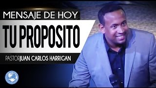 Tu Proposito  Pastor Juan Carlos Harrigan [upl. by Lyndsay]