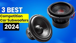 Top 3 Best Competition Car Subwoofers 2024 [upl. by Ainolopa]