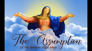 MORNING MASS  Thursday Assumption Of The Blessed Virgin Mary [upl. by Ardnic811]