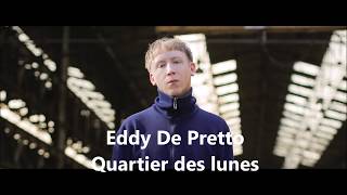 Eddy De Pretto  Quartier des lunes Avec soustitres HD [upl. by Enrichetta332]