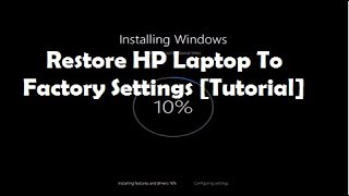 Restore HP Laptop to Factory Defaults Tutorial [upl. by Kcuhc684]