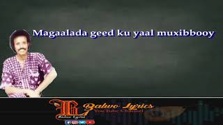 Beerdillaacshe Qaraam Maxamed Mooge Balwo Lyrics [upl. by Inahpets]