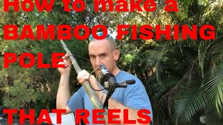 How to make a Bamboo fishing rod with fishing reel This homemade fishing pole reels well [upl. by Hugo]