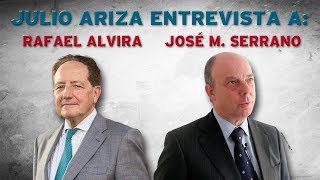 Julio Ariza entrevista a Rafael Alvira y José Miguel Serrano [upl. by Yhtnomit]