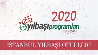 2020 İstanbul Yılbaşı Otelleri  İstanbul 2020 Yılbaşı Mekanları [upl. by Hauhsoj950]