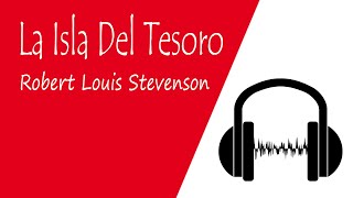 La Isla Del Tesoro ROBERT LOUIS STEVENSON Audiolibros En Español Completos Voz Humana Original [upl. by Dahle]