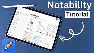 Learn How to Use Notability on iPad 2024  Complete Tutorial [upl. by Chambers833]