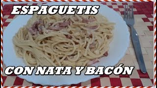 ESPAGUETIS con NATA y BACÓN Una CARBONARA muy FÁCIL [upl. by Caleb]