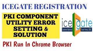 ICEGATE Registration PKI Component Error Solution Online  PKI Component Error ICEGATE  AD CODE [upl. by Suirada]