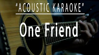 One friend  Dan Seals Acoustic karaoke [upl. by Melina]