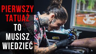 Pierwszy tatuaż  jak to ogarnąć Tatuatorzy Mówią 8  Wszystko o tatuażach 33 [upl. by Neils707]