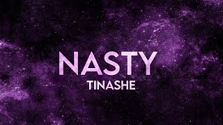 Tinashe  Nasty Lyrics Ive been a nasty girl [upl. by Tterab233]