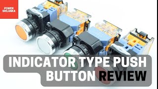 Indicator Type Push Button Review [upl. by Yager304]