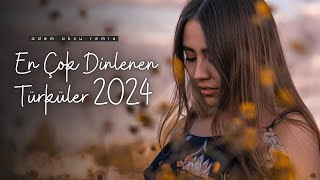 2024 En Çok Dinlenen Türküler Mix  Adem Aksu Music  Türkü Remix [upl. by Orsay]