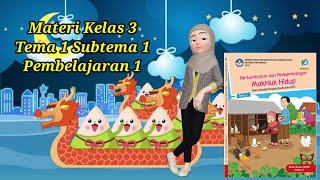 MATERI TEMATIK KELAS 3 SD TEMA 1 SUBTEMA 1 PEMBELAJARAN 1 [upl. by Airemat]