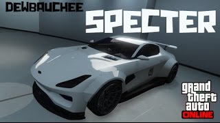 NOUVELLE quot DEWBAUCHEE SPECTER quot  GTA 5 ONLINE  DLCMAJ [upl. by Nomled486]