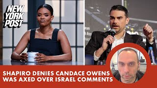 Daily Wire cofounder Ben Shapiro denies Candace Owens was axed over Israel comments [upl. by Silecara]