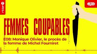 Femme de Michel Fourniret  le procès de Monique Olivier  Femmes coupables 88 [upl. by Merceer]