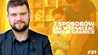 7 sposobów jak wyznaczać swoje granice [upl. by Hagan]