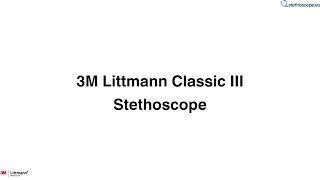 3M Liitmann 5807 CLASSIC III Stethoscope  stethoscopeeu [upl. by Gabriellia844]