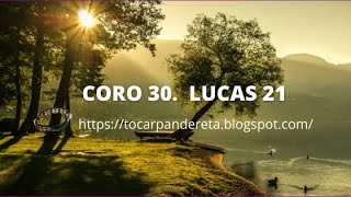 35  TOCAR PANDERETA  CORO 30 Lucas 21 [upl. by Coffin]