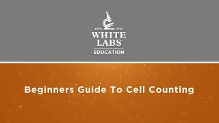 Beginners Guide to Cell Counting [upl. by Gweneth283]