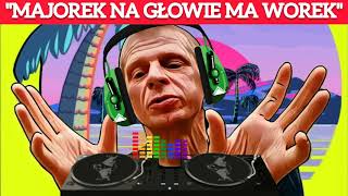 Major Suchodolski  Majorek Na Głowie Ma Worek Piosenka 🎶🎵 [upl. by Alon]