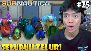 MENETASKAN SELURUH TELUR Subnautica  Indonesia Part 25 [upl. by Peppel747]