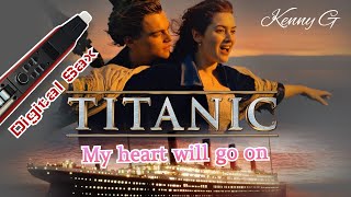 My heart will go on  Titanic  digital sax cover  Greaten AP300 [upl. by Pilif479]