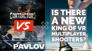 After The Contractors Enhancement Update Is Pavlov Still King  Contractors VR vs Pavlov 2021 [upl. by Joselow]