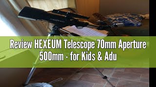 Review HEXEUM Telescope 70mm Aperture 500mm  for Kids amp Adults Astronomical Refracting Telescopes A [upl. by Wimsatt]