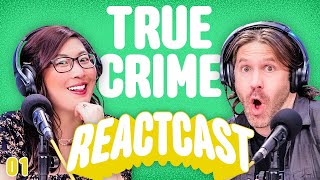 We Reveal Our True Crimes  ReactCAST [upl. by Sharyl]