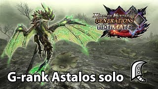 MHGU  Grank Astalos solo Valor Great Sword  338 [upl. by Stasny921]